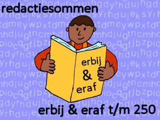 Redactiesommen erbij en eraf t/m 250 - 1